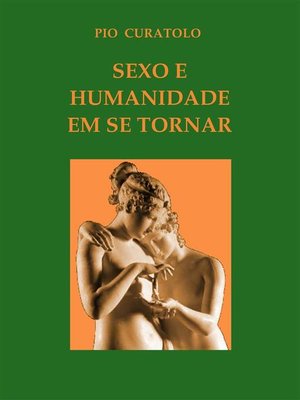 cover image of Sexo e humanidade em se tornar